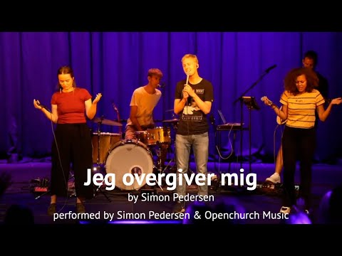 Jeg overgiver mig II Simon Pedersen & OC Music II