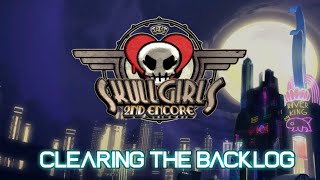 Getting punched by creepy girls - Skull Girls 2nd Encore | Clearing the Backlog