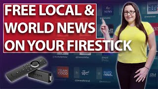 HOW TO GET FREE LOCAL & WORLD NEWS CHANNELS ON YOUR FIRESTICK