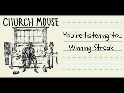 Church Mouse - Winning Streak