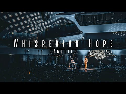 TRAUMKONZERT - Whispering Hope  (Amélie) -Yann Tiersen's Comptine d’un autre été with VOCALS