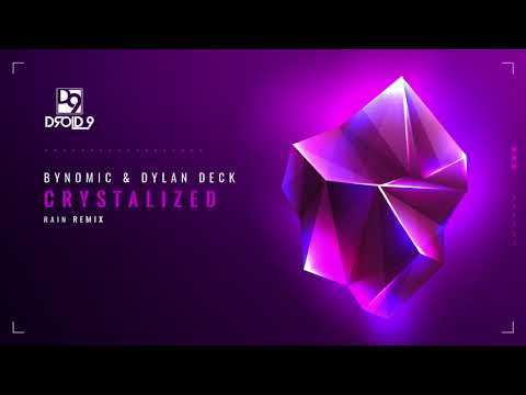 Bynomic & Dylan Deck - Crystalized (rAin Remix) [Droid9]