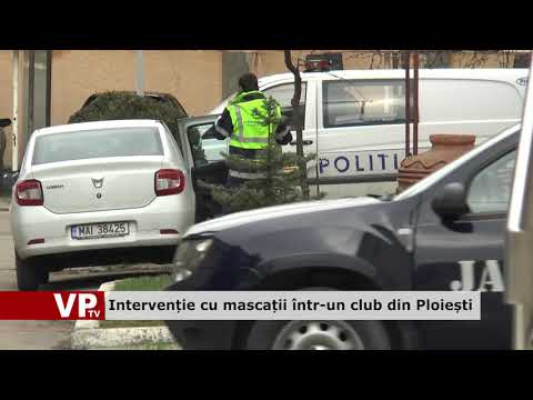 Intervenție cu mascații într-un club din Ploiești