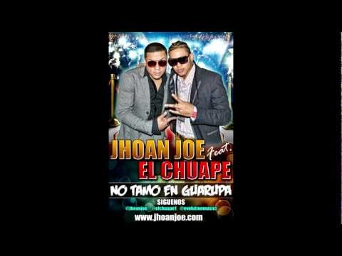 Evolution Music inc - Jhoan Joe Ft El Chuape - No tamo en Guarupa (Prod. By Dj Plano)