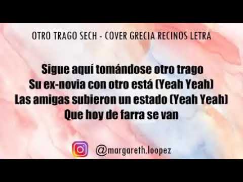 Otro trago SECH 💕  (cover Grecia recinos letra)💕🕛