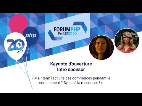 Keynote d'ouverture - Forum PHP 2020