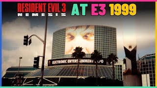 Resident Evil 3 At E3 1999.