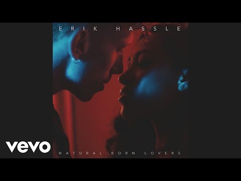 Erik Hassle - Natural Born Lovers (Audio)