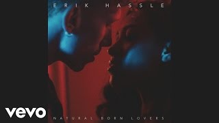 Erik Hassle - Natural Born Lovers (Audio)