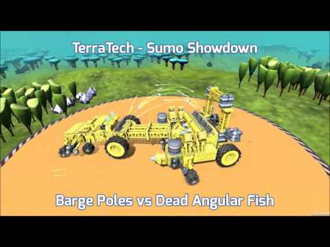 TerraTech: Sumo Showdown - Barge Poles vs Dead Angular Fish (Alex W)