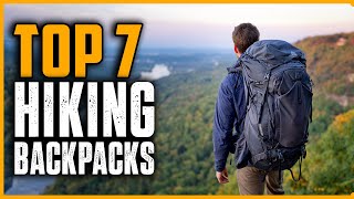 Top 7 Best Hiking Backpacks 2025