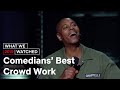 Best Stand Up Comedy Crowd Work | What We Watched | Netflix is a Joke