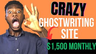 Top 3 Insane 🤯Ghostwriting Sites That Pays Me 🤑$1,500 Monthly: Make money online