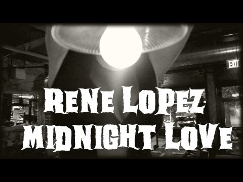 Midnight Love (Official Video) - Rene Lopez