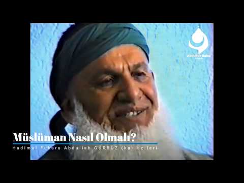 Mürşid-i Kamilin Dilinden Ramazan Sohbetleri 23 (Müslüman Nasıl Olmalı?)