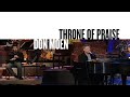 Throne Of Praise (Official Live Video) - Don Moen