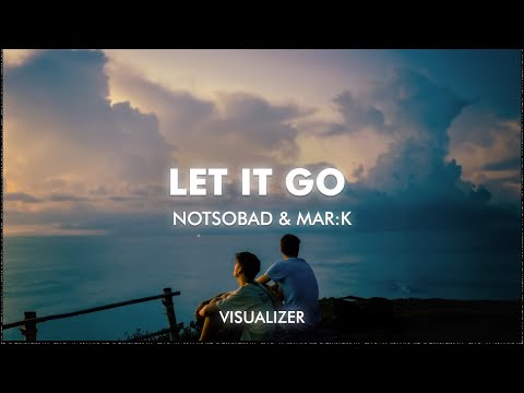 NOTSOBAD x MAR:K - Let It Go (Extended) - Bass Boosted (Instrumental)