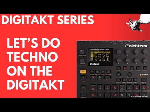 Elektron Digitakt - Let's make a Techno Track from Scratch