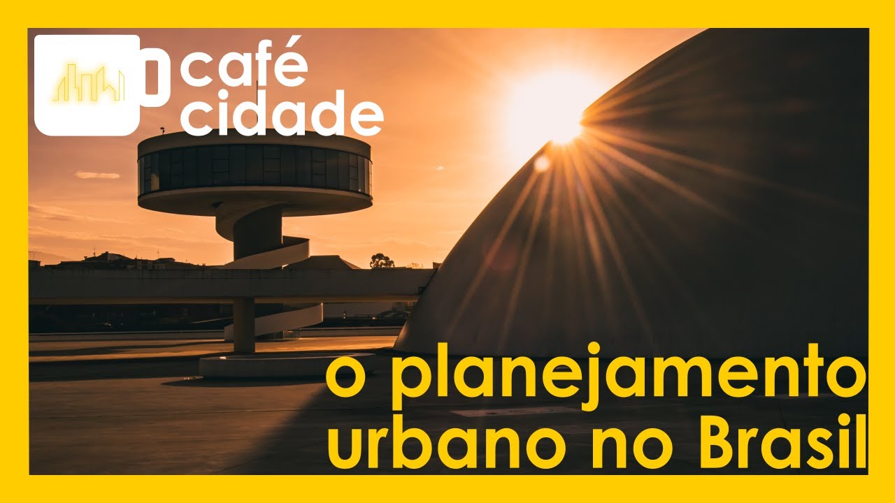 AS FASES DO PLANEJAMENTO URBANO NO BRASIL