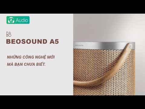 Những công nghệ mới trên Beosound A5 mà bạn chưa biết!