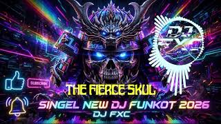 Download lagu SINGEL FUNKOT THE FIERCE SKUL [ INYOT RMX ] mp3