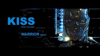Kiss From The Rose - Warrior Remix