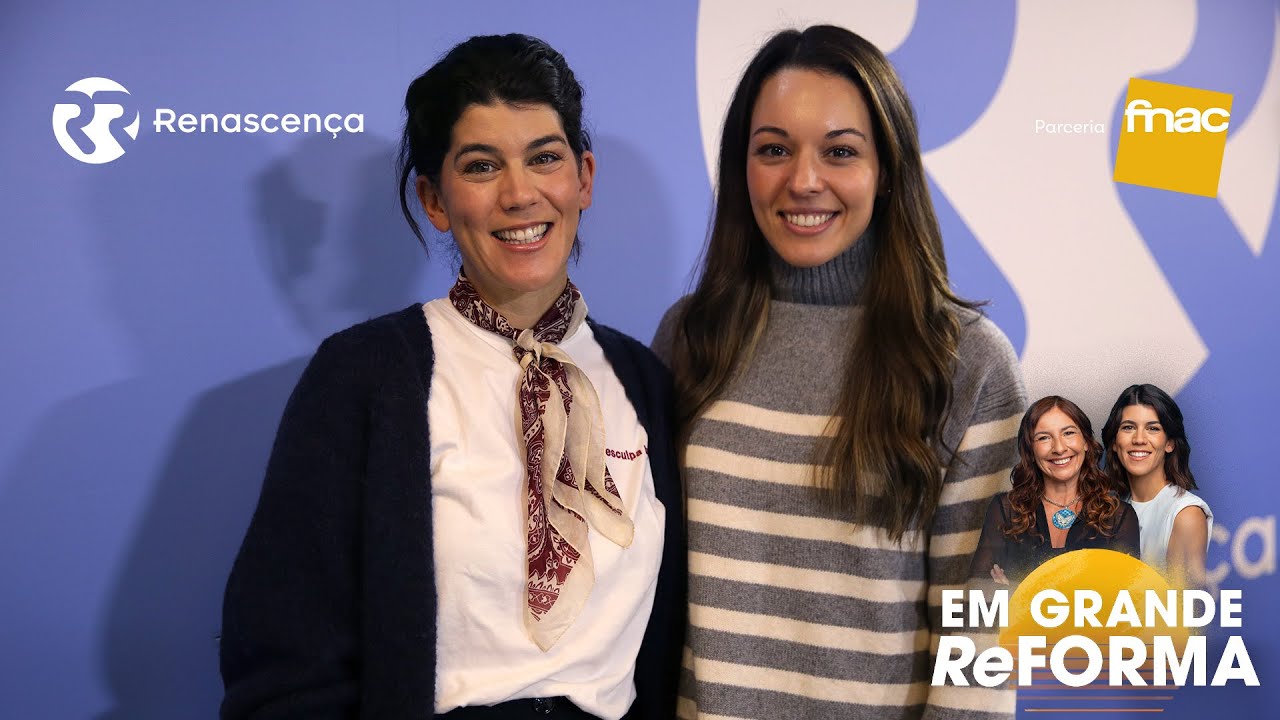 Em Grande Reforma com Filipa Martins
