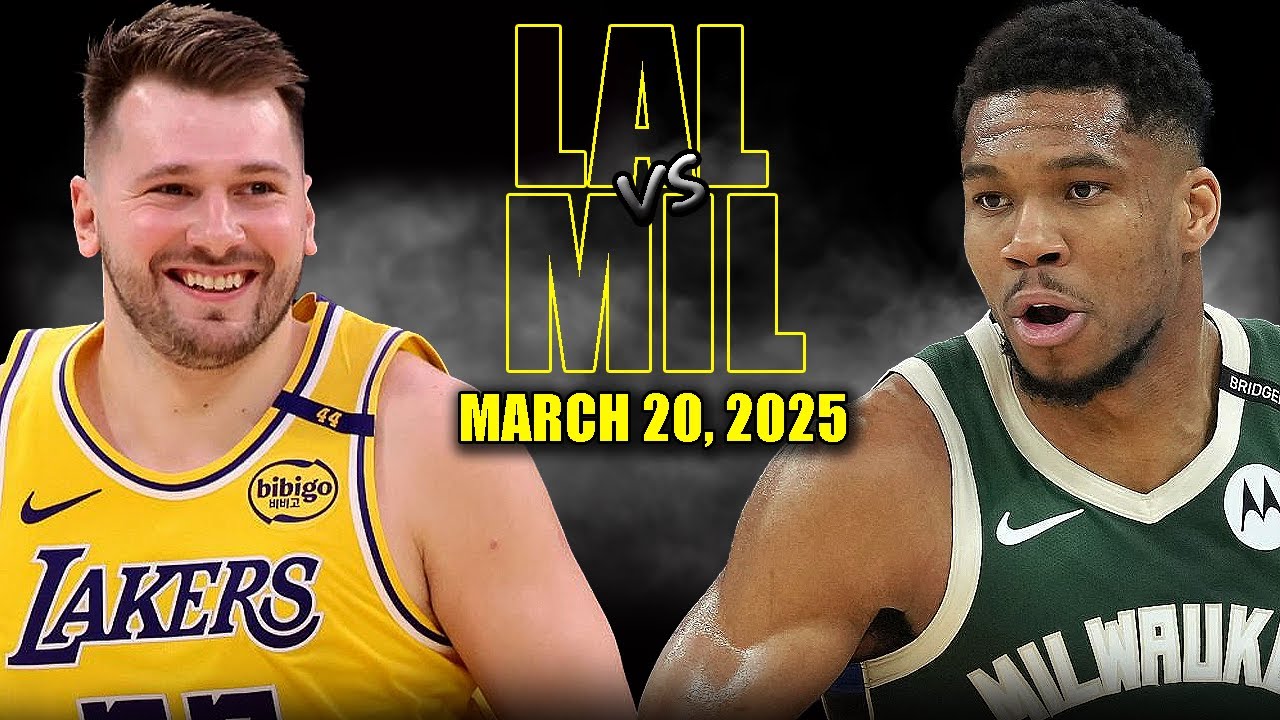Los Angeles Lakers vs Milwaukee Bucks Full Game Highlights - March 20, 2025 | NBA Regular Season