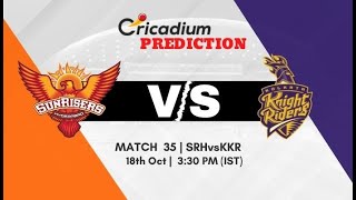 WHO WILL WIN TODAY I SRH VS KKR I IPL 2020 MATCH 35 I