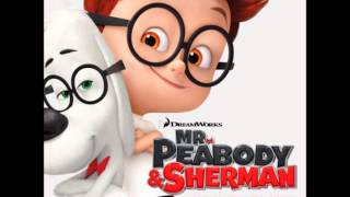 Mr  Peabody and Sherman Soundtrack -The Drop Off - Danny Elfman