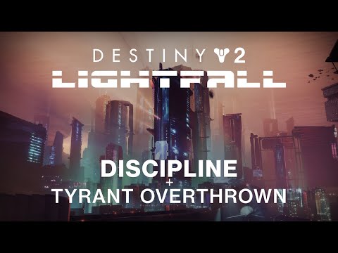 Discipline & Tyrant Overthrown [Destiny 2: Lightfall Soundtrack Mix]