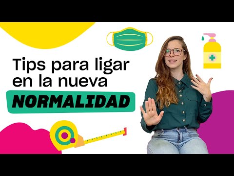 ¿CÓMO LIGAR en la NUEVA NORMALIDAD? | #LIFEHACKS