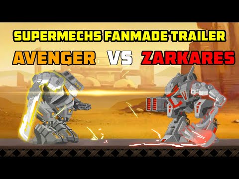 Supermechs Fanmade Trailer | Avenger vs Zarkares