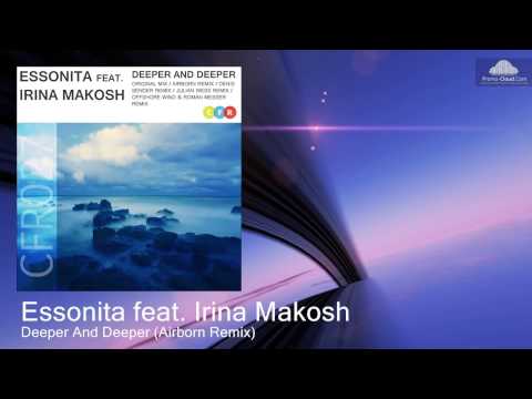 Essonita feat. Irina Makosh - Deeper And Deeper (Airborn Remix)