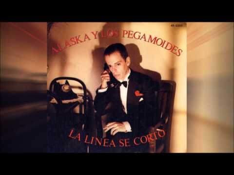 Alaska y Los Pegamoides - La línea se cortó (con Ana Curra)