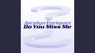 Do You Miss Me
