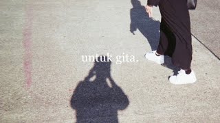 untuk gita. (lyric video)
