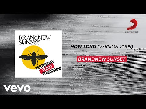 BrandNew Sunset - How Long (Version 2009) (Official Lyric Video)