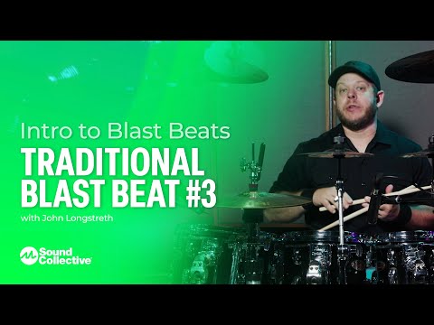 Traditional Blast Beat #3 | Introduction to Blast Beats with John Longstreth | 4 of 5