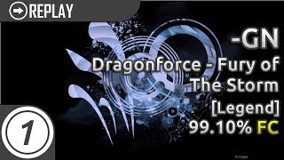 Download lagu -GN | DragonForce - Fury of the Storm [Legend] FC 99.10% #1 Qualified mp3
