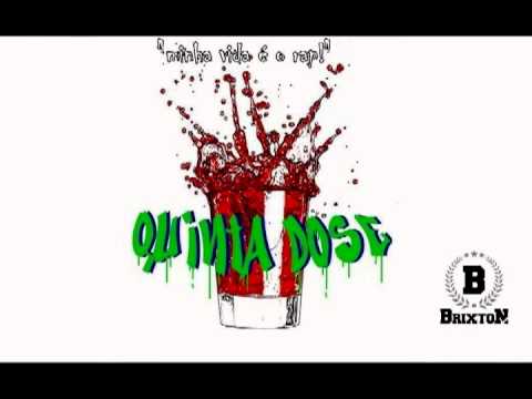 Quinta Dose - Minha Vida é o Rap - Prod - (Cian Beats)
