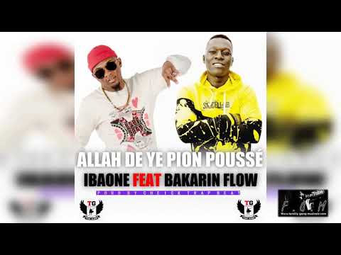 IBA ONE FEAT BAKARIN FLOW-ALLAH DE YE PION POUSSÉ (Son Officiel) 2021