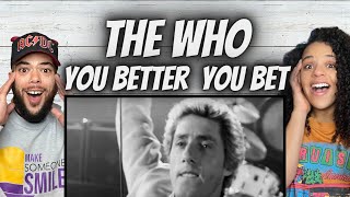 ALWAYS GOOD!| FIRST TIME HEARING The Who -  You Better You Bet REACTION