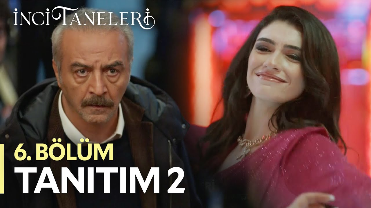 İnci Taneleri  6. bölüm fragmanı yayında