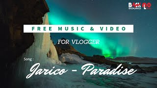 Download lagu (Jarico - Paradise) Musik & Video Youtube Bebas Hak Cipta mp3 Download lagu (Jarico - Paradise) Musik & Video Youtube Bebas Hak Cipta mp3