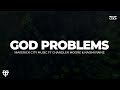 God Problems - Maverick City Music ft Chandler Moore & Naomi Raine