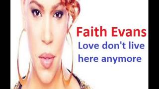Faith Evans -  Love don&#39;t live here anymore