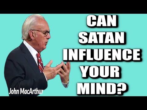 John MacArthur:  DOES THE DEVIL INFLUENCE OUR THOUGHTS?