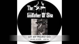 LET MY PEOPLE GO....L.AITKEN.