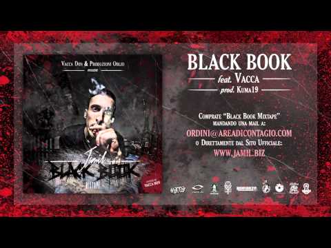 02 - BLACK BOOK - Jamil feat Vacca (BLACK BOOK MIXTAPE hosted Vacca DON)